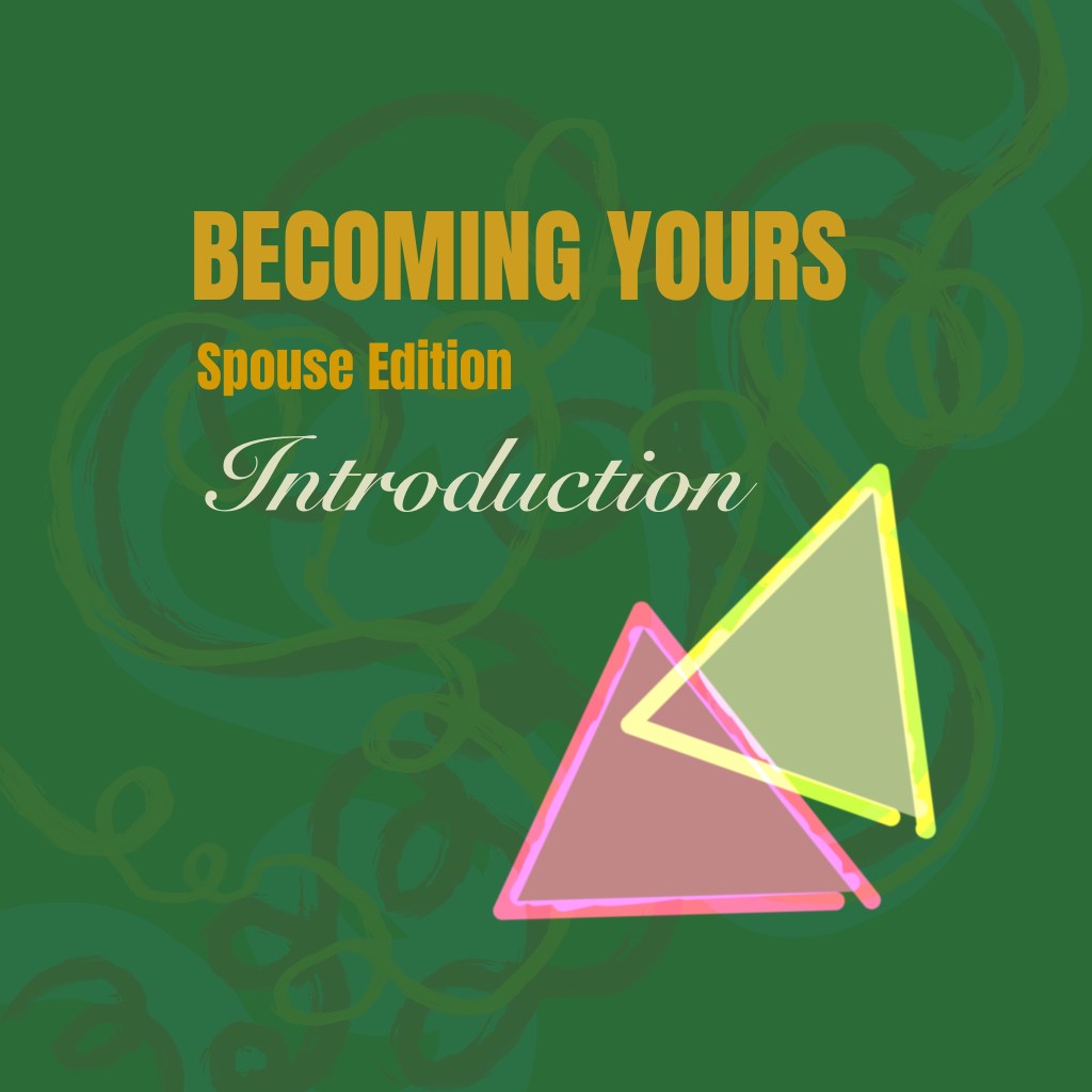 INTRODUCING: BECOMING YOURS